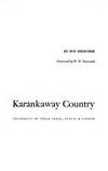 Karankaway Country by Roy Bedichek (1974-11-03)