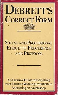 Debrett&#039;s Correct Form (A Futura book) by Smith, Patrick Montague- [Editor] - 1991-03-01