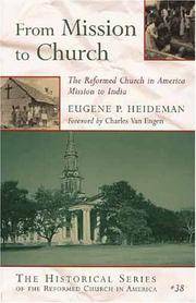 From Mission to Church: The Reformed Church in America Mission to India (Historical Series of the...