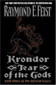 Krondor: Tear of the Gods: Book Three of the Riftwar Legacy by Feist, Raymond E