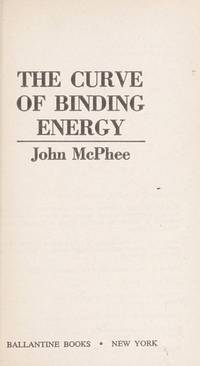 The Curve of Binding Energy by John McPhee - 1979-02-12