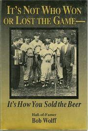 It's Not Who Won or Lost he Game Its How You Sold the Beer