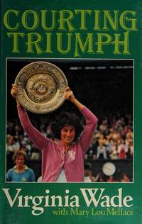 Courting Triumph by Virginia Wade, Mary L. Mellace