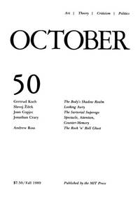 OCTOBER 50: ART/ THEORY/ CRITICISM/ POLITICS - FALL 1989 by Editors Annette Michelson & Terri L. Cafaro - Paperback - 1989-01-01 - from Book Focus (SKU: 026275200X)