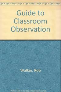 A Guide to Classroom Observation