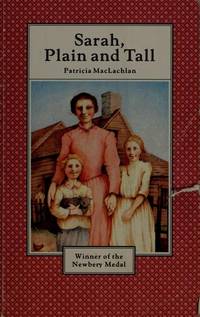 Sarah Plain and Tall by Patricia MacLachlan