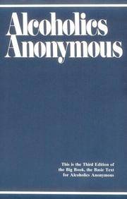 cover of Alcoholics Anonymous: The Story of How Many Thousands of Men and Women Have Recovered from Alcoholism