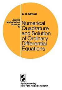Numerical Quadrature and Solution of Ordinary Differential Equations: A Textbook for a Beginning...