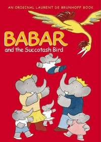 Babar and the Succotash Bird (Babar Ser.)