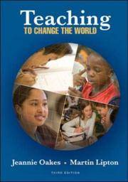 Teaching To Change The World by Jeannie Oakes