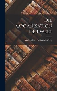 Die Organisation der Welt (German Edition)