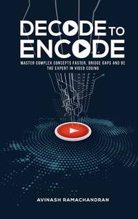 Decode To Encode: Master Complex Concepts Faster