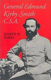 General Edmund Kirby Smith, C.S.A. (Southern Biography Series)
