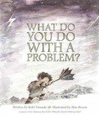 What Do You Do With a Problem? — New York Times best seller