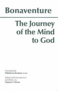 The Journey of the Mind to God (Hackett Classics)