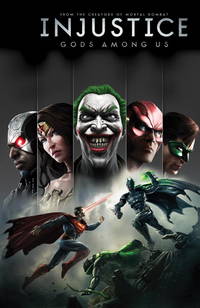 Injustice Gods Among Us Vol. 1 Tom Taylor