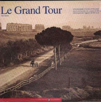 Le Grand Tour in the Photographs of Travelers of 19th Century