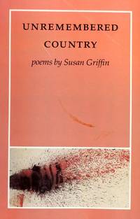 Unremembered Country Susan by Unremembered Country Susan Griffin Griffin