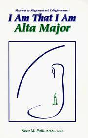 I Am That I Am Alta Major: Shortcut to Alignment and Enlightenment