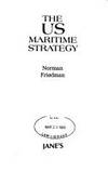 U.S. Maritime Strategy: Policy, Programmes, Tactics by Friedman, Norman