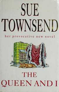 The Queen And I Sue Townsend and Martin