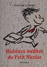 Histoires inÃ©dites du Petit Nicolas, Tome 1 : (French Edition) by Rene Goscinny, Sempe