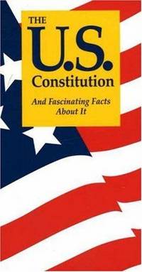 The U.S. Constitution and Fascinating Facts About It