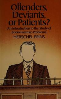 Offenders, Deviants or Patients?: An Introduction to the Study of Socio-economic