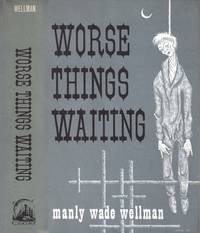 Worse Things Waiting (signed first edition).