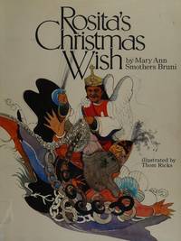 Rosita's Christmas Wish by Mary Ann Smothers Bruni - Hardcover - 1989-06-01 - from GridFreed LLC (SKU: Q-0935857001)