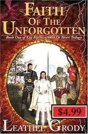 Faith Of The Unforgotten (Foundations of Hope Trilogy)