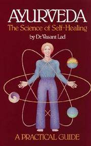 image of Ayurveda: The Science of Self Healing: A Practical Guide