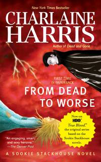 cover of From Dead to Worse (Sookie Stackhouse/True Blood)