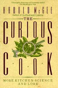 The Curious Cook: More Kitchen Science and Lore