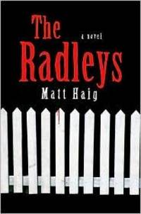The Radleys: A Novel