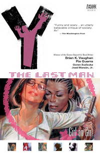 Y: The Last Man Vol 6: Girl on Girl by Vaughan, Brian K - 2005