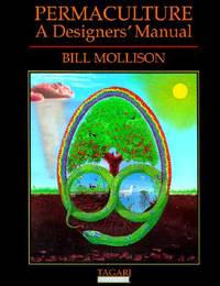 Permaculture: A Designer's Manual by Bill Mollison | Hardback