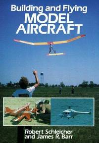 Building and Flying Model Aircraft