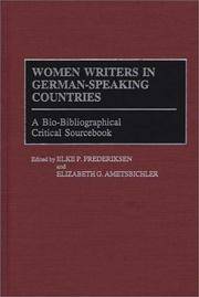 WOMEN WRITERS IN GERMAN-SPEAKING COUNTRIES : A BIO-BIBLIOGRAPHICAL CRITICAL SOURCEBOOK