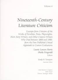 Nineteenth-Century Literature Criticism Vol. 1 : Excerpts from Criticism of the Works of Nineteenth-Century Novelists, Poets, Playwrights, Short-Story Writers, and Other Creative Writers