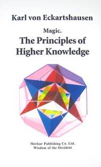 Magic:  The Principles of Higher Knowledge