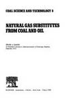 Natural Gas Substitutes from Coal and Oil (Coal Science & Technology)