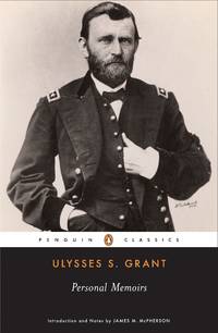 Personal Memoirs (Penguin Classics) by Grant, Ulysses S