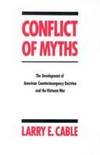 Conflict of Myths: The Development of American Counterinsurgency Doctrine and the Vietnam War
