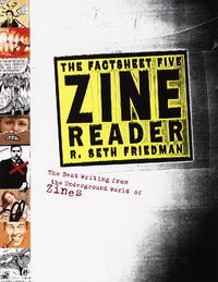 The Factsheet Five Zine Reader by R. Seth Friedman | Paperback