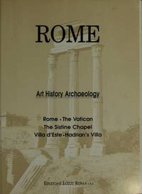 Rome and the Vatican: From Its Origins to the Present Time: Charm, Art, History in Nine Itineraries by n/a