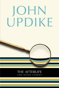 The Afterlife : And Other Stories