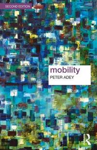 Mobility (Key Ideas in Geography)