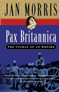 Pax Britannica : Climax of an Empire