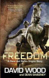 Freedom: A Dane and Bones Origins Story (The Dane And Bones Origins Series)